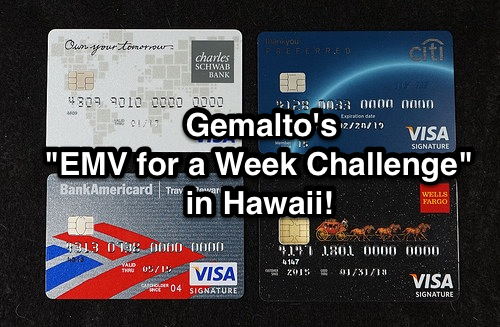 Gemalto’s “EMV for a Week Challenge” in Hawaii!